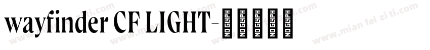 wayfinder CF LIGHT字体转换